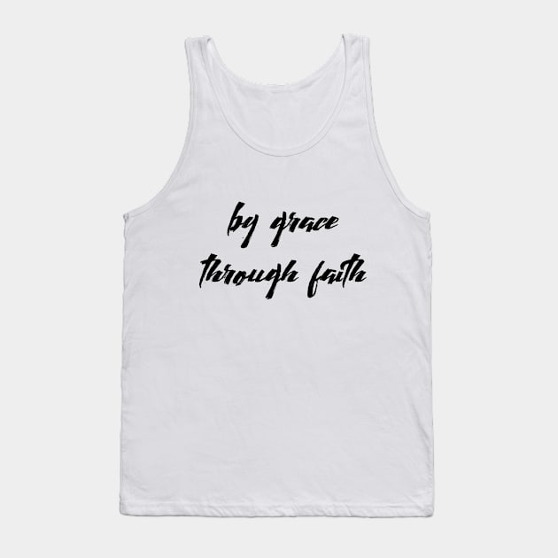 By grace through faith Tank Top by Dhynzz